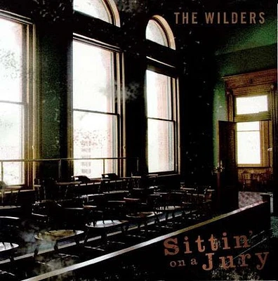 Wilders - Sittin' On A Jury