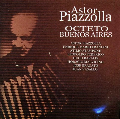 Astor Piazzolla - Octeto Buenos Aires