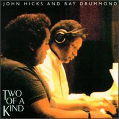 John Hicks / Ray Drummond - Two of a Kind