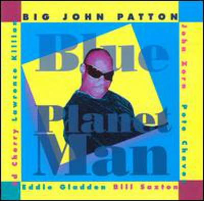 John Patton / John Zorn - Blue Planet Man