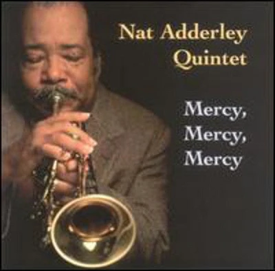 Nat Adderley - Mercy Mercy Mercy