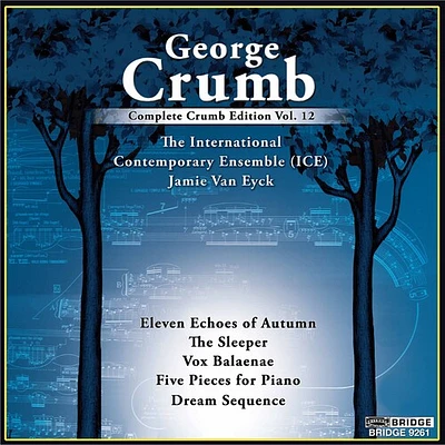 Crumb/ International Contemporary Ensemble - Complete George Crumb Edition 12