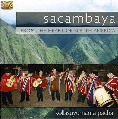 Sacambaya - From The Heart Of South America: Kollasuyumanta Pacha