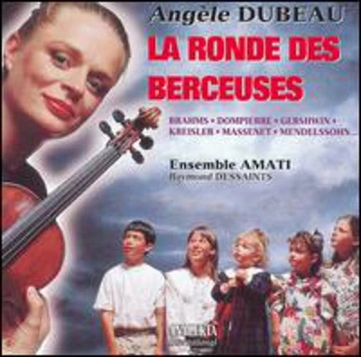 Dompierre/ Dessaints/ Dubeau/ Ensemble Amati - La Ronde Des Berceuses