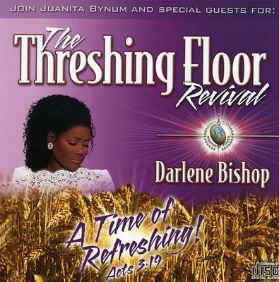 Darlene Bishop - Threshing Floor Revival