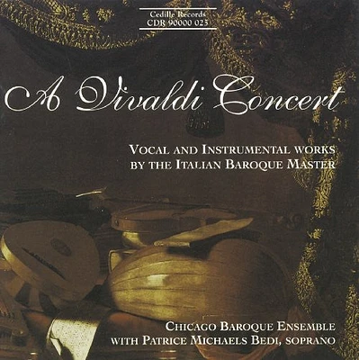 Vivaldi/ Chicago Baroque Ensemble/ Bedi - Vivaldi Concert: Vocal & Instrumental Works