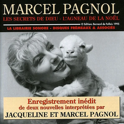 Jacqueline Pagnol Et Marcel - Les Secrets De Dieu: L'agneau De La Noël