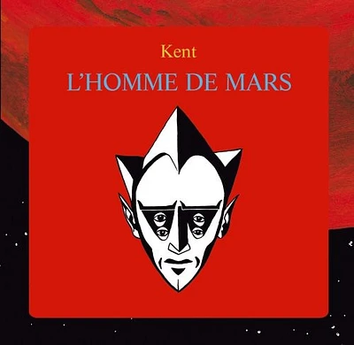 Kent - L'homme de Mars