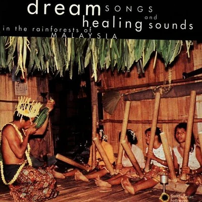 Malaysia: Dream Songs & Healing Sounds/ Various - Dream Songs & Healing Sounds