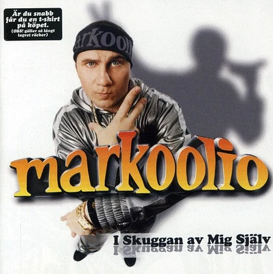 Markoolio - I Skuggan Av Mig Sjalv