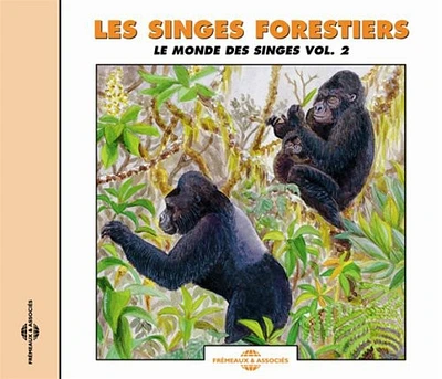 Sounds Of Nature - Les Singes Forestiers: Le Monde Des Singes, Vol. 2