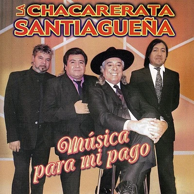 Chacarerata Santiaguena - Musica Para Mi Pago