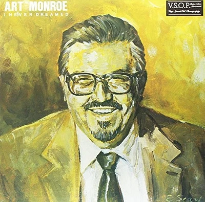 Art Monroe - I Never Dreamed