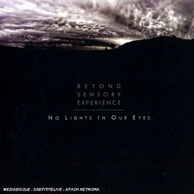 Beyond Sensory Experience - No Lights in Our Eyes