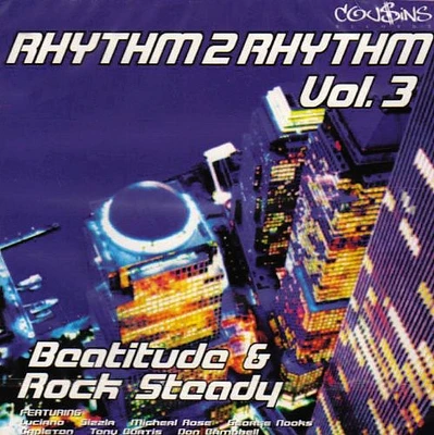 Rhythm to Rhythm 3: Beatitude & Rock Steady/ Var - Rhythm To Rhythm, Vol. 3: Beatitude and Rock Steady