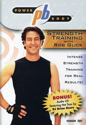 Power Body: Strength Training With Rob Glick