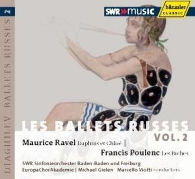 Ravel/ Poulenc/ Europachorakademie/ Viotti - Les Ballets Russes 2