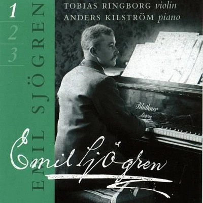 Sjogren/ Kilstrom/ Ringbor - Complete Works for Violin & Piano 1