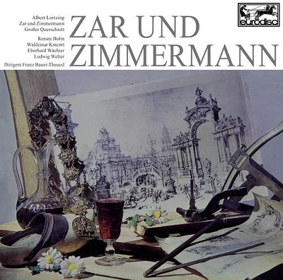 Lortzing/ Bauer-Theussl - Lortzing: Zar Und Zimmermann