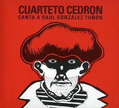 Cuarteto Cedron - Canta a Raul Gonzalez Tunon