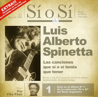 Luis Spinetta Alberto - Si O Si: Dario Del Rock Argentino