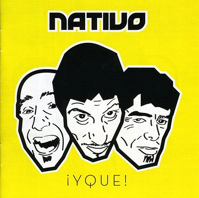 Nativo - Y Que!