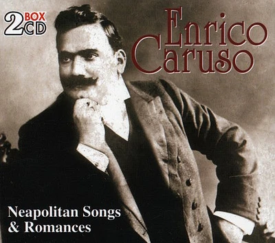 Enrico Caruso - Neapolitan Songs & Romances