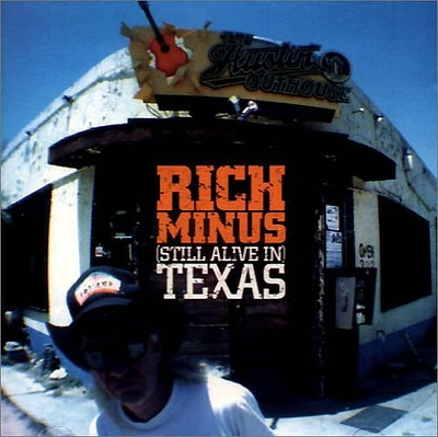 Rich Minus - Still Alive In Texas