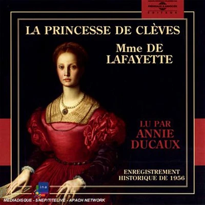 Madame De Lafayette - La Princesse De Cleves: Lu Par Annie Ducaux