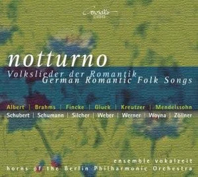 Notturno: German Romantic Folk Songs/ Various - Notturno: German Romantic Folk Songs / Various