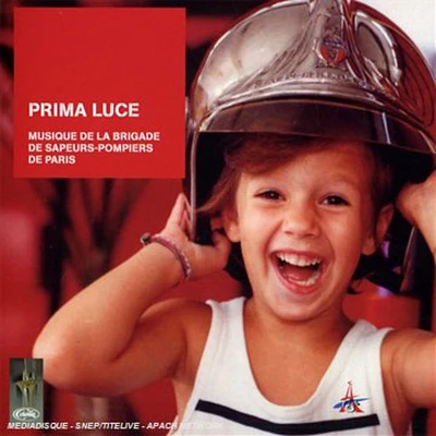 Musique De La Brigade De Pompiers - Prima Luce