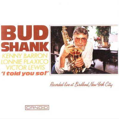 Bud Shank - I Told You So