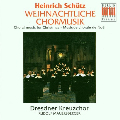 Schutz/ Dpo/ Mauersberger - Choral Music for Christmas