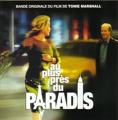 Au Plus Pres Du ( Nearest to Heaven )/ O.S.T. - Au Plus Prés Du Paradis (Original Soundtrack)