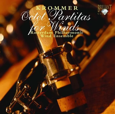 Krommer/ Rotterdam Philharmonic Wind Ensemble - Octet Partitas for Winds