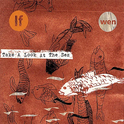 If Wen - Take a Look at the Sea