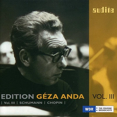 Schumann/ Chopin/ Anda - Edition Geza Anda 3