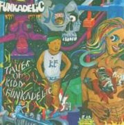 Funkadelic - TALES OF KIDD FUNKADELIC