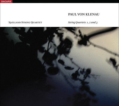 Klenau/ Sjaelland String Quartet - String Quartets 1 2 & 3