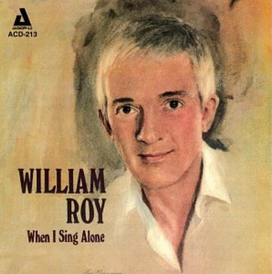 William Roy - When I Sing Alone