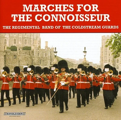 Marches for the Connoisseur/ Various - Marches for the Conn