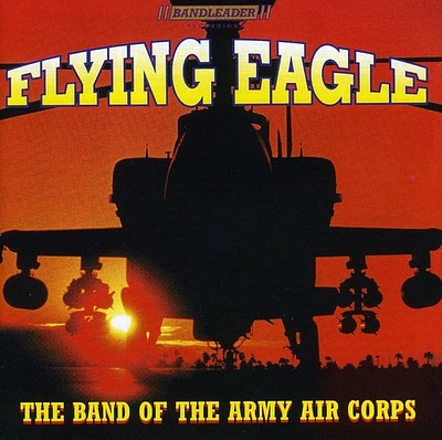 Band of Army Air Corps/ Clark - Flying Eagle