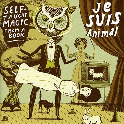 Je Suis Animal - Self Taught Magic from a Book