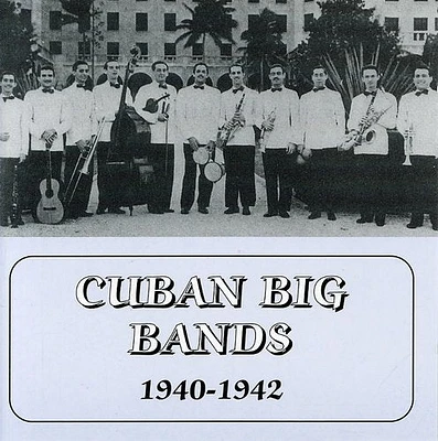 Cuban Big Bands/ Various - Cuban Big Bands / Various