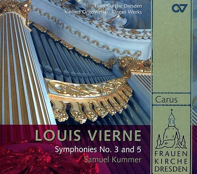 Vierne/ Kummer - Symphonies Nos. 3 & 5