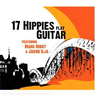 17 Hippies - Play Guitar