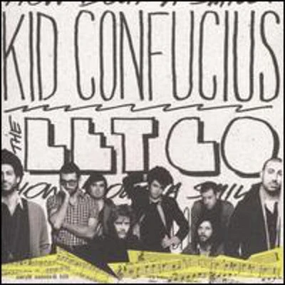 Kid Confucius - The Let Go