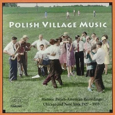 Historic Recordings of Polish Village Music/ Var - Historic Recordings of Polish Village Music / Various