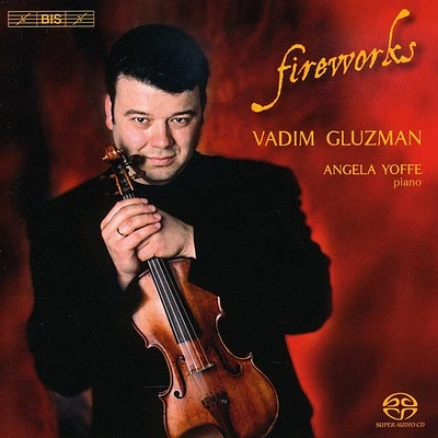 Gluzman/ Yoffe/ Medtner/ Francescatti - Fireworks: Virtuoso Violin Music