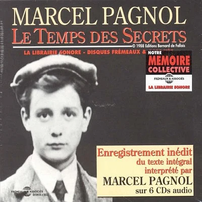 Marcel Pagnol - Le Temps Des Secrets